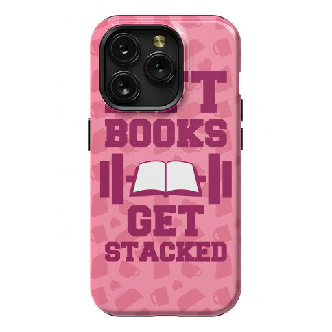 Lift Books, Get Stacked Phone Case